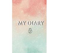My Diary: perfecto para escribir emociones, sentimientos, planes y proyectos para este 2025