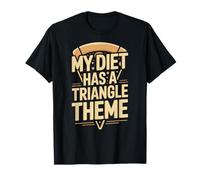 My Diet Has A Triangle Theme Funny Pizza Lover T-Shirt