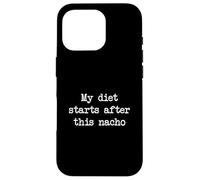 My diet starts after this nacho Funny Nacho Minimalist Case for iPhone 16 Pro
