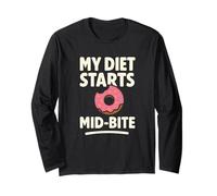 My Diet Starts Mid-Bite Funny Donut Quote Long Sleeve T-Shirt