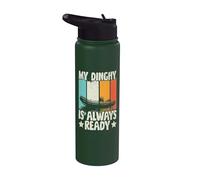 My Dinghy is Always Ready Stainless Steel Insulated Water Bottle