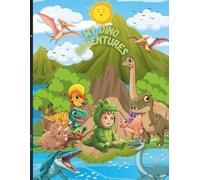 My Dino Adventures: Fun Coloring Pages and Games for Children ages 3-6