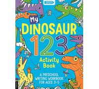 My Dinosaur 123 Activity Book – A Preschool Writing Workbook for Ages 3-5