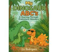 My Dinosaur ABCs: A Trace-and-Color Adventure: Learn Letters and Dinosaurs with Fun Tracing Pages from A to Z!