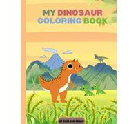 MY DINOSAUR COLORING BOOK