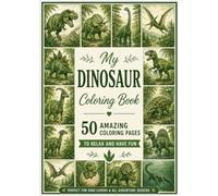 My Dinosaur Coloring Book: 50 Amazing Coloring Pages for Dinosaur Lovers (Meine Tiermalbücher)