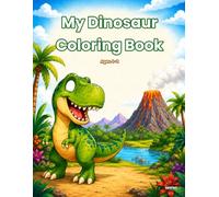 My Dinosaur Coloring Book: A Fun Trace and Color Activity Book for Kids Ages 4-8 | 25 Adorable Dinosaurs to Trace, Draw, and Color