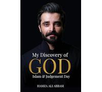 My Discovery of God, Islam and Judgement Day
