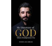 My Discovery of God, Islam & Judgment Day