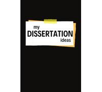 My Dissertation Ideias: Lined Journal, Gift for Students, 6"x9", 15cm x 22 cm, 120 Pages (Increase your academic productivity by taking notes)