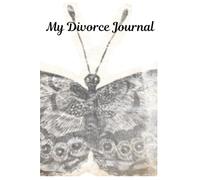 My Divorce Journal: Healing happens one page at time