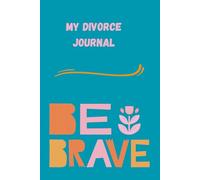 My Divorce Journal Lined Journal Notebook for Women. Journals for Writing, 120 Pages Travel Daily Journal, College Ruled Notebook for Work-School, Note Taking, Business 6x9