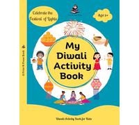 My Diwali Activity Book: Colouring, Story, Craft, Recipes and many more: Colouring, Story, Craft, Recipes and many more - Lord Rama