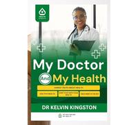 MY DOCTOR AND MY HEALTH: UPDATING YOUR HEALTH STATUS JUST AS EASY AS (A. B. C. D)