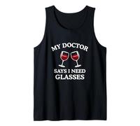 My Doctor Said I Need Glasses Funny Drinking Wine Mom Meme Tank Top