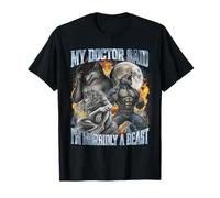 My Doctor Said I'm Morbidly A Beast Cool Funny Werewolf Meme T-Shirt