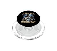 My Doctor Said I'm Morbidly A Beast - Fun Wolf Meme Guys Men PopSockets PopGrip for MagSafe