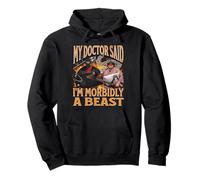 My Doctor Said I'm Morbidly A Beast Funny Meme Bootleg Pullover Hoodie
