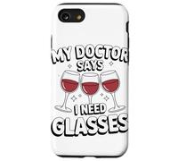 My Doctor Says I Need Glasses Humor Case for iPhone SE (2020) / 7/8