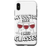 My Doctor Says I Need Glasses Humor Case for iPhone XS Max