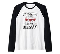 My Doctor Says I Need Glasses Humor Raglan Baseball Tee