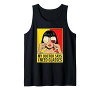 My Doctor Says I Need Glasses Wine Lover Drinker Pop Art Tank Top