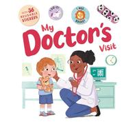 My Doctor's Visit (A comforting guide to dealing with everyday medical issues)