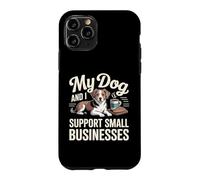 My Dog And I Support Small Businesses Pet Owner Hobby Case for iPhone 11 Pro