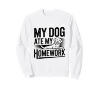 My Dog Ate My Homework Funny Pet Lover Sweatshirt