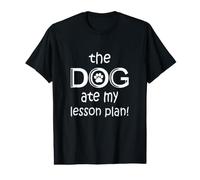 My Dog Ate My Lesson Plan Value Graphic T-Shirt