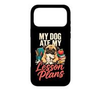 My Dog Ate My Lesson Plans - Pug Teacher Case for iPhone 17 Pro Max