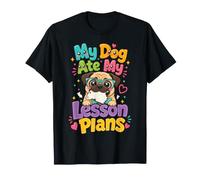 My Dog Ate My Lesson Plans - Pug Teacher T-Shirt