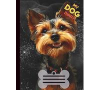 My Dog Diary - 120 Seiten liniert, 8,25 x 11 Zoll - Australian Terrier: Tagebuch für Hundebesitzer | Erinnerungsbuch | Notizbuch für Training, Spaziergänge & besondere Momente