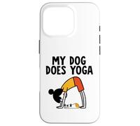 MY DOG DOES YOGA Case for iPhone 16 Pro