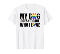 My Dog Doesn't Care Who I Love LGBTQ Pride Gay T-Shirt