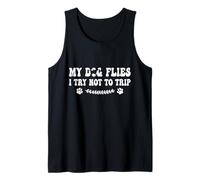 My Dog Flies I Try Not to Trip - Dog Agility Dog Lover Tank Top