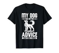 My Dog Has Better Advice Than Most People Pet Dog Owner T-Shirt