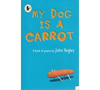 My Dog Is a Carrot