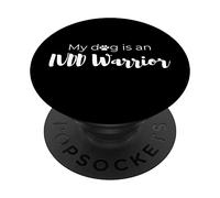 My Dog is an IVDD Warrior Dog Mom Dad IVDD Survivor PopSockets Swappable PopGrip