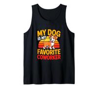 My Dog is My Favorite Coworker Funny Dog Mom Tank Top