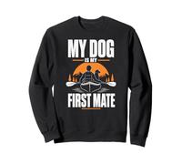 My Dog Is My First Mate Kayaking Lake River Paddle Sweatshirt