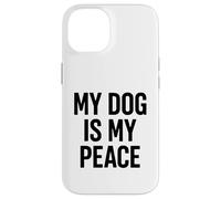 My Dog Is My Peace. Dog Lover Minimal Design. Case for iPhone 14