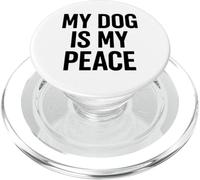 My Dog Is My Peace. Dog Lover Minimal Design. PopSockets PopGrip for MagSafe