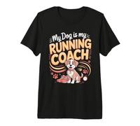 My Dog is My Running Coach Jogging Jogger Premium T-Shirt