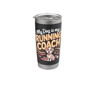 My Dog is My Running Coach Jogging Jogger Stainless Steel Insulated Tumbler