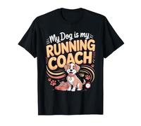 My Dog is My Running Coach Jogging Jogger T-Shirt