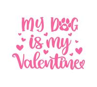 My Dog is Valentine Wall Decals Paster Paper 50.4x69.3cm Do not Damage The Wall Surface Pink