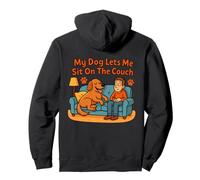 My Dog Lets Me Sit On The Couch Funny Art Graphic Pullover Hoodie