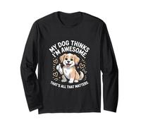 My Dog Likes me The Main Thing Long Sleeve T-Shirt