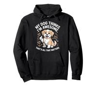 My dog likes me the main thing Pullover Hoodie